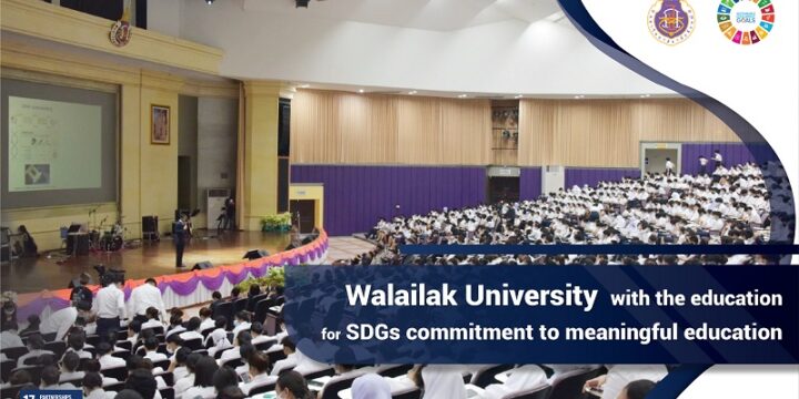 Walailak University with the education for SDGs commitment to meaningful education