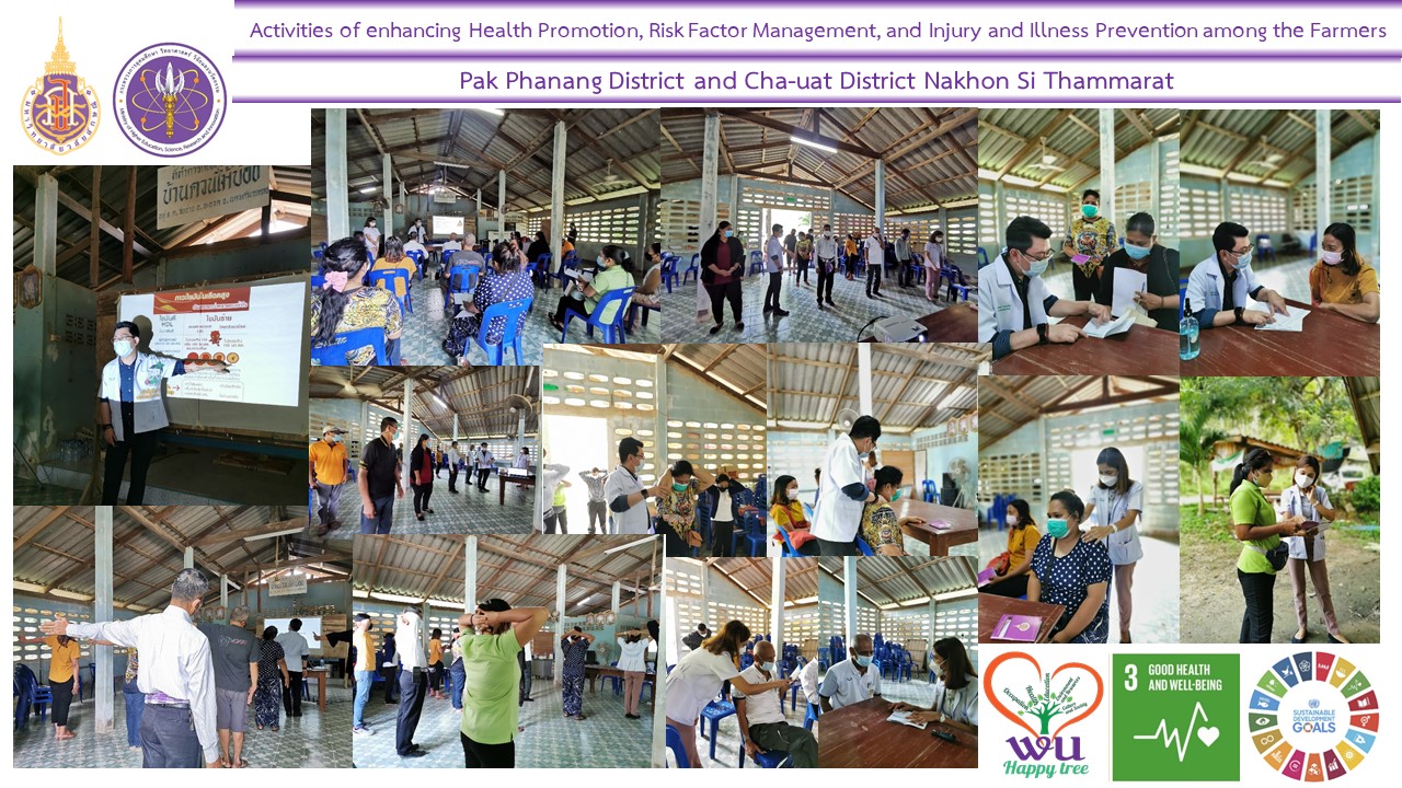 WU enhances Health Promotion, Risk Factor Management, and Injury and Illness Prevention among the Farmers in Pak Phanang District and Cha-uat District Nakhon Si Thammarat